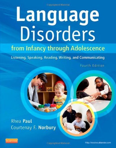 Language Disorders from Infancy through Adolescence 4th Edition - PDF eBook